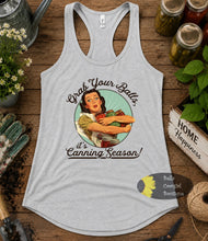 Load image into Gallery viewer, Grab Your balls It's Canning Season Women's Tank Top