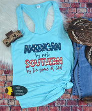 Load image into Gallery viewer, American By Birth Southern By The Grace Of God Patriotic Women's Tank Top
