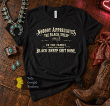Load image into Gallery viewer, Nobody Appreciates The Black Sheep Funny T-Shirt