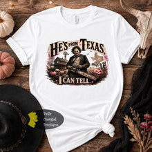 Load image into Gallery viewer, He's From Texas I Can Tell Leatherface Texas Chainsaw Massacre Halloween Country Music T-Shirt