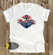Load image into Gallery viewer, Navy Wife With Anchor Military Patriotic T-Shirt