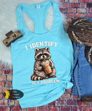 Load image into Gallery viewer, I Identify As A Problem Funny Raccoon Ice Coffee Women's Tank Top