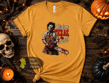 Load image into Gallery viewer, He's From Texas i Can Tell Country Music Funny Horror Movie Halloween T-Shirt