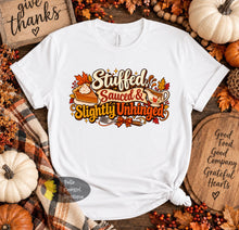 Load image into Gallery viewer, Stuffed Sauced & Slightly Unhinged Funny Thanksgiving Friendsgiving Dinner Party T-Shirt