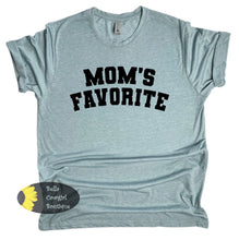 Load image into Gallery viewer, Mom's Favorite Funny T-Shirt