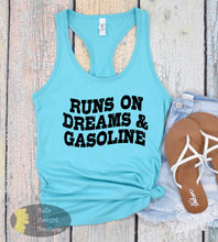 Load image into Gallery viewer, Runs On Dreams And Gasoline Country Music Women's Tank Top