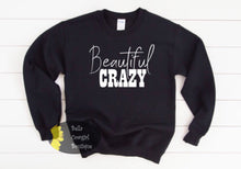 Load image into Gallery viewer, Beautiful Crazy Country Music Sweatshirt