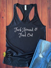 Load image into Gallery viewer, F*** Around And Find Out Women's Tank Top