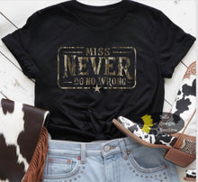 Load image into Gallery viewer, Distressed Camo Miss Never Do No Wrong Country Music Concert T-Shirt
