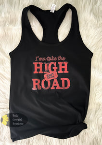 I'ma Take The High Road Country Music Concert Women's Tank Top