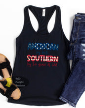 Load image into Gallery viewer, American By Birth Southern By The Grace Of God Patriotic Women's Tank Top
