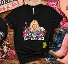 Load image into Gallery viewer, That Girl From East Tennessee Dolly Country Music T-Shirt
