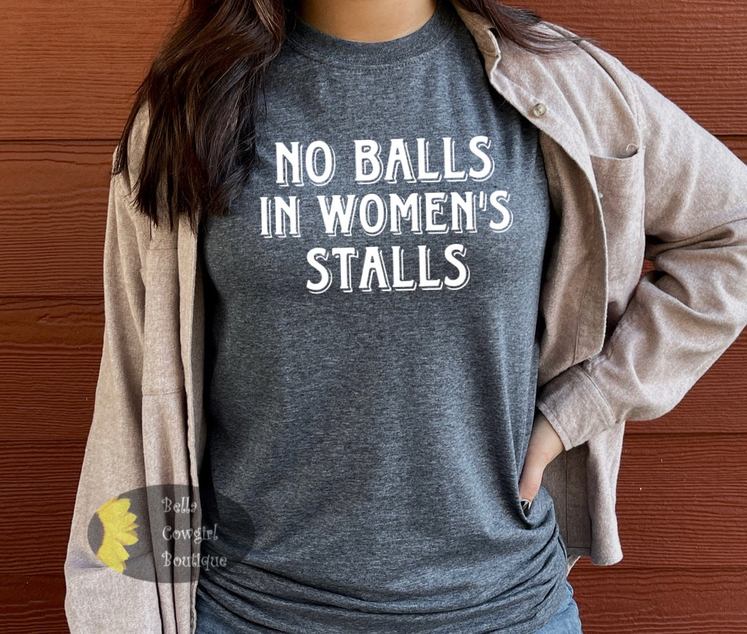 No Balls In Women's Stalls Women's T-Shirt