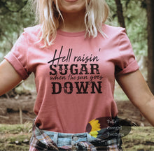 Load image into Gallery viewer, Hell Raisin&#39; Sugar When The Sun Goes Down Country Music T-Shirt
