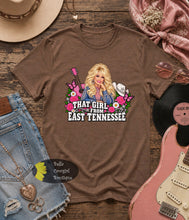 Load image into Gallery viewer, That Girl From East Tennessee Dolly Country Music T-Shirt
