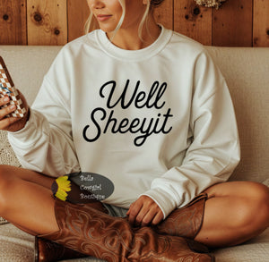 Well Sheeyit Western Sweatshirt