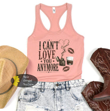 Load image into Gallery viewer, I Can't Love You Anymore Country Music Concert Women's Tank Top
