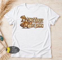 Load image into Gallery viewer, We Thrift At Dawn Funny Raccoon T-Shirt
