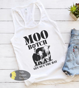 Moo B*tch Get Out The Hay Cow Western Women's Tank Top