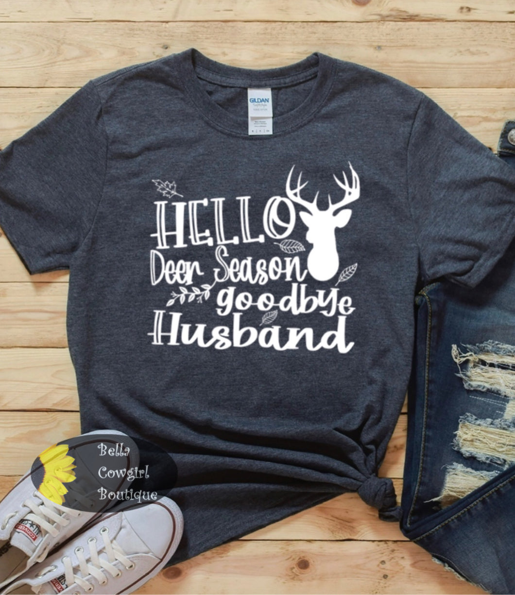 Hello Deer Season Goodbye Husband Hunting Women's T-Shirt