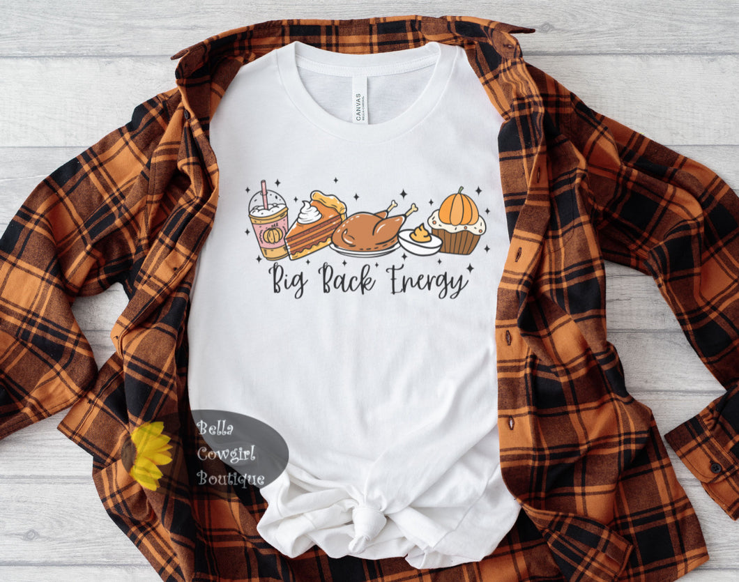 Big Back Energy Funny Thanksgiving Food T-Shirt