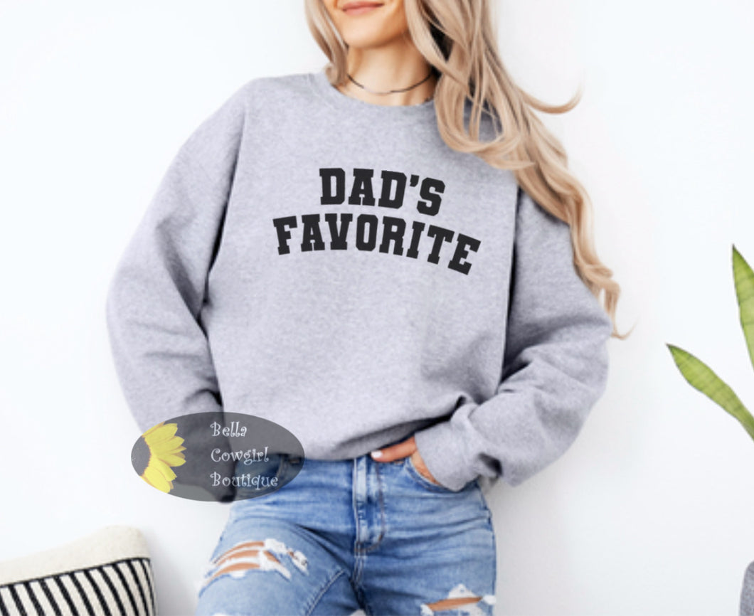 Dad's Favorite Sweatshirt