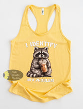 Load image into Gallery viewer, I Identify As A Problem Funny Raccoon Ice Coffee Women's Tank Top
