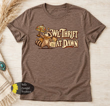 Load image into Gallery viewer, We Thrift At Dawn Funny Raccoon T-Shirt
