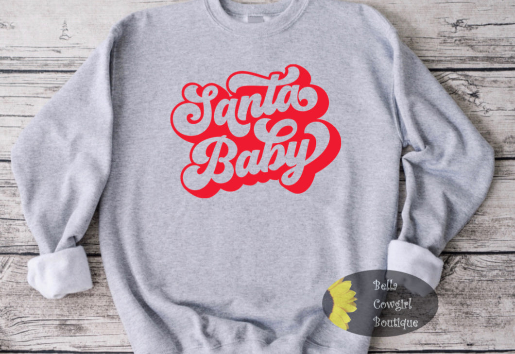 Santa Baby Christmas Sweatshirt