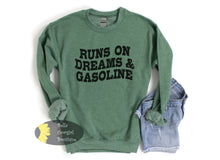 Load image into Gallery viewer, Runs On Dreams And Gasoline Country Music Sweatshirt
