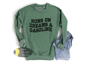Runs On Dreams And Gasoline Country Music Sweatshirt
