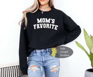 Mom's Favorite Sweatshirt