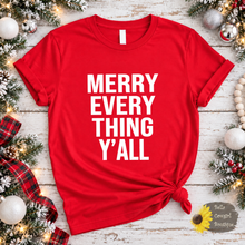 Load image into Gallery viewer, Merry Everything Y'all Christmas T-Shirt
