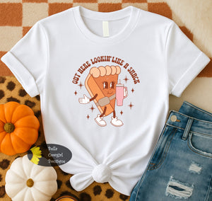 Out Here Looking Like A Snack Pumpkin Pie Thanksgiving T-Shirt