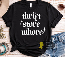 Load image into Gallery viewer, Thrift Store Whore Funny T-Shirt
