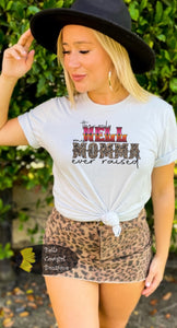 The Only Hell My Mama Ever Raised Country Western T-Shirt