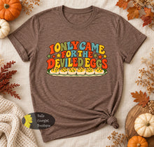 Load image into Gallery viewer, I Only Came For The Deviled Eggs Funny Thanksgiving T-Shirt

