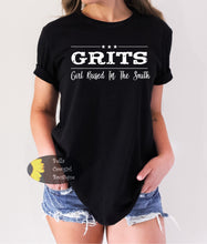 Load image into Gallery viewer, Grits Girl Raised In The South Southern Country T-Shirt
