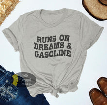 Load image into Gallery viewer, Runs On Dreams And Gasoline Country Music T-Shirt
