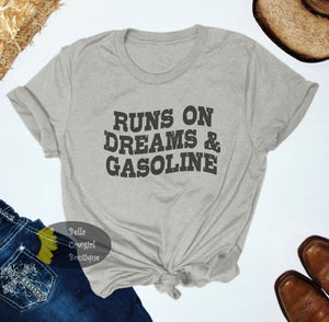 Runs On Dreams And Gasoline Country Music T-Shirt