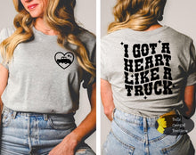 Load image into Gallery viewer, I Got A Heart Like A Truck Country Music Women&#39;s T-Shirt
