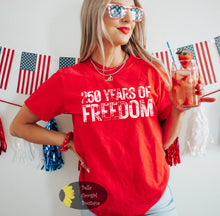 Load image into Gallery viewer, 250 Years Of Freedom America's 250th Birthday Celebration Patriotic T-Shirt

