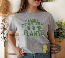 Load image into Gallery viewer, Easily Distracted By Plants Funny Gardening Women&#39;s T-Shirt
