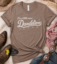 Load image into Gallery viewer, I'm A Little More Dandelion Country Music T-Shirt
