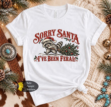 Load image into Gallery viewer, Sorry Santa I've Been Feral Funny Christmas T-Shirt
