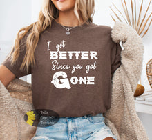 Load image into Gallery viewer, I Got Better Since You Got Gone Country Music Western T-Shirt

