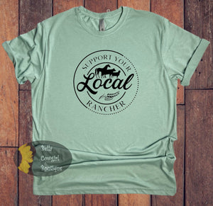 Support Your Local Rancher T-Shirt