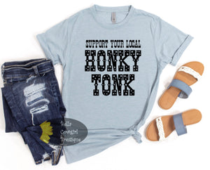 Support Your Local Honky Tonk Country Western T-Shirt