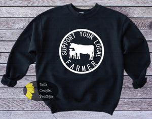 Support Your Local Farmer Cow Sweatshirt