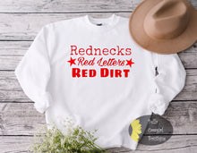 Load image into Gallery viewer, Rednecks Red Letters Red Dirt Country Music Sweatshirt
